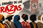 EL ENGAÑO DE LAS RAZAS